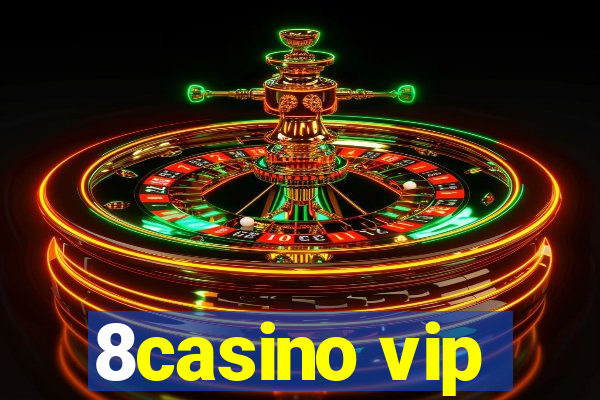 8casino vip